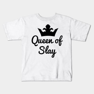 Queen of Slay Kids T-Shirt